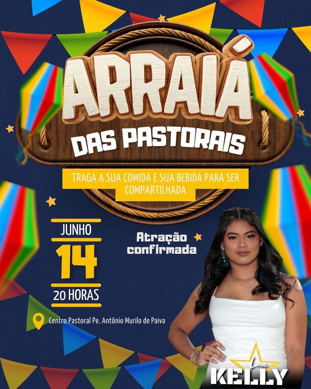 Tem o Arraiá das pastorais? Tem sim, senhor!”*