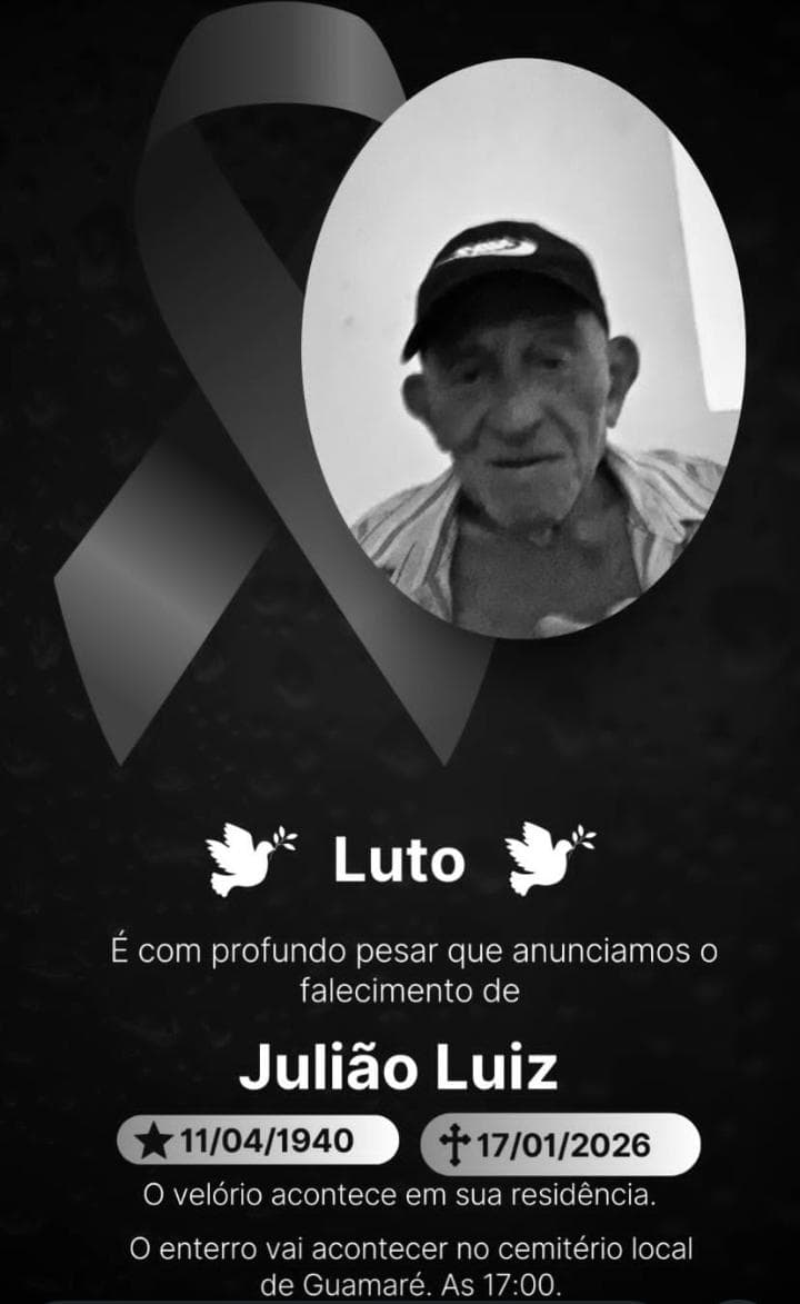 COMUNICADO DO FALECIMENTO DE JULIÃO LUIZ  SALINA DA CRUZ NOTA DE FALECIMENTO